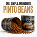 Ready Hour Quick-Cook Pinto Beans — one simple ingredient, no artificial flavors, dyes, or preservatives, non-bioengineered